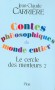 Contes philosophiques du monde entier - Le cercle des menteurs - T2 - Voici la seconde cueillette. -CARRIERE JEAN-CLAUDE  - Contes  - Jean-Claude Carrière