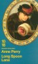  Long Spoon Lane  -  Thomas Pitt est sommé de se rendre d'urgence dans Myrdle Street où des anarchistes menacent de faire sauter une bombe.  -   Anne Perry  -  Policier - Anne Perry