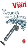 Et on tuera tous les affreux - VIAN Boris - Libristo