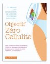 Objectif Zéro Cellulite - Collectif - Libristo