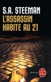 L'assassin habite au 21 - Sept victimes en deux mois et demi-sept crânes fracassés. - Stanislas-André Steeman - Policier, thriller - STEEMAN Stanislas André - Libristo