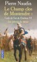  Cycle de Gui de Clairbois Tome 6 Le champ clos de Montendre - Tome 1, Les pèlerins du devoir  -  Le domaine de Clairbois est à rebâtir. Délaissé par son épouse, Gui se tue à la tâche. - Pierre Naudin - Roman historique - Pierre Naudin