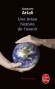 Une brève histoire de l'avenir - Nouvelle édition 2010 -  L'incroyable histoire des cinquante prochaines années telles qu'on peut les imaginer à partir de ce que l'on sait aujourd'hui de l'histoire et de la science. - Jacques Attali - Sciences politiques