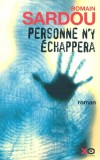 Personne n'y échappera -  New Hampshire. Hiver 2007. 24 corps sont découverts   -  Romain Sardou  -   Thriller - SARDOU Romain - Libristo