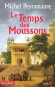 Le Temps des Moussons -  1722, l'Inde. histoire d'une colonisation manquée - Michel Peyramaure -  Roman historique