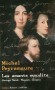 Les amants maudits - George Sand, Musset, Chopin