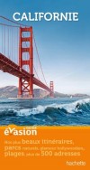 Guide Evasion Californie -   Itinéraires et  adresses pour construire le voyage qui vous ressemble. - Isabelle Villaud - Voyages,  loisirs - Collectif - Libristo