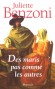 Des maris pas comme les autres - Des maris insolites, illustres dans l'Histoire, de toutes natures et de tous genres. - Par Juliette Benzoni - Roman historique