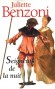 Seigneurs de la nuit - Casanova, Cartouche, Cagliostro, trois figures légendaires du XVIIIe siècle, - Juliette Benzoni - Roman historique - Juliette Benzoni