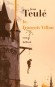 Je, François Villon - Après Rimbaud et Verlaine, Jean Teulé ne pouvait mieux clore son voyage en Poésie qu’en endossant avec orgueil et humilité les haillons magnifiques de François Villon.  - TEULE JEAN  - Roman historique - Jean Teulé