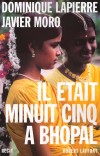 Il était minuit cinq à Bhopal - LAPIERRE Dominique, MORO Javier - Libristo