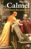 Le Chant des sorcières T1 - Calmel Mireille - Libristo