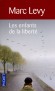 Les enfants de la liberté - Hommage aux résistants de la Seconde Guerre mondiale - Marxc Levy -  Roman - Marc Levy