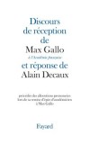 Discours de réception de Max Gallo à l'Académie française et réponse de Alain Decaux - Précédés des allocutions prononcées lors de la remise d'épée d'Académicien à Max Gallo -  Max Gallo -  Histoire, littérature - Gallo Max - Libristo