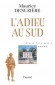Louisiane  - T5 - L'adieu au Sud - de 1929 à la fin de la Seconde Guerre mondiale. Histoire d’une famille de planteurs. - Maurice Denuzière - Roman - Maurice DENUZIERE
