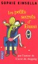 Les petits secrets d'Emma - L'auteur de l'accro du shopping -   Ce n’est pas qu’Emma soit menteuse, non, c’est plutôt qu’elle a ses petits secrets. Par exemple, elle fait un bon 40, pas du 36. - Sophie Kinsella -  Roman - Wickham Madeleine Kinsella Sophie
