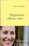 Mignonne, allons voir... - LAMBRON Marc - Libristo