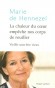  La chaleur du coeur empêche nos corps de rouiller   -   Marie de Hennezel -  Psychologie