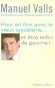 Pour en finir avec le vieux socialisme - Manuel Valls