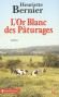 L'Or Blanc des Pâturages - Michel Caffier