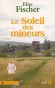Le Soleil des mineurs - Elise Fisher