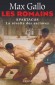  Les Romains  - Tome 1  -  Spartacus - La Révolte des esclaves   -  Spartacus  né libre aux environs de -100 avant J.C, esclave et gladiateur d'origine thrace, dirigea la Troisième Guerre servile en Italie du Sud entre -73 et -71. - Max Gallo -  Histoire