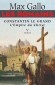 Les Romains - Constantin le grand, L'Empire du Christ - Nous parcourons les villes de Lyon, d'Arles, de Trèves les provinces de l'Empire. - Max Gallo - Histoire