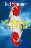 Sacrés Français - Le roman - Stanger Ted - Libristo