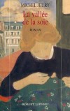 La vallée de la soie - Jeury Michel - Libristo