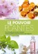 Le pouvoir des plantes - James A. Duke -  Médecine, santé, bien-être, plantes, jardinage