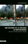 Une histoire de la violence au Moyen-Orient - Bozarslan Hamit - Libristo