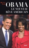 Obama - Barack Hussein Obama II, né le 4 août 1961 - 44e président des États-Unis d'Amérique, élu pour un premier mandat le 4 novembre 2008, et réélu le 6 novembre 2012. - Martin Even -  Biographie - Even Martin - Libristo