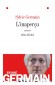 L'Inaperçu - Les Bérynx : une famille ordinaire, avec son patriarche autoritaire, ses mères affairées, ses enfants fragiles, ses secrets non partagés et son lot de drames.- Par Sylvie Germain - Roman - Sylvie Germain