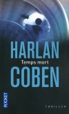 Temps mort -  On ne change pas une équipe qui gagne ! - Harlan Coben -  Thriller - Coben Harlan - Libristo