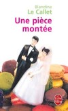 Une pièce montée - Le Callet Blandine - Libristo