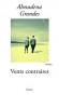 Vents contraires - A Jerez Juan Olmedo et Sara Gomez ne se connaissent pas, mais vivent l'un en face de l'autre -Almudena Grandes - Roman 