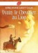 Yvain, le Chevalier au Lion - Appelé à combattre aux côtés du roi Arthur, Yvain le chevalier fait à son épouse Laudine le serment de revenir au bout d'un an. - Anne-Marie Cadot-Colin, François Baranger - Roman historique