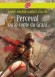 Perceval ou le Conte du Graal - Un jeune Gallois naïf, ignorant jusqu'à son nom, élevé dans la profonde Forêt Déserte - Anne-Marie Cadot-Colin - Roman - Anne-Marie Cadot-Colin