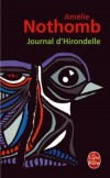 Journal d'Hirondelle - C'est une histoire d'amour dont les épisodes ont été mélangés par un fou. -Amélie Nothomb - Roman  - Nothomb Amélie - Libristo