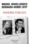 Ennemis publics - Houellebecq Michel, Lévy Bernard-Henri - Libristo