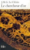 Le chercheur d'or - Le narrateur, Alexis, a huit ans, quand il assiste avec sa sœur Laure à la faillite de son père - Par Jean-Marie-Gustave Le Clézio - Roman - Le Clézio Jean-Marie Gustave - Libristo