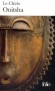 Onitsha - Fintan, Maou, Geoffroy : trois rois, trois révoltes. Et une même soif...- Par Jean-Marie-Gustave Le Clézio - Roman