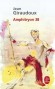 Amphitryon 38 - Jupiter, dit la légende, pour séduire les mortelles, se métamorphosait en pluie d’or, en cygne, en taureau.- Jean Giraudoux - Roman