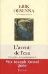 L'avenir de l'eau - Petit précis de mondialisation II - Orsenna Erik - Libristo
