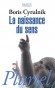 La naissance du sens - Boris Cyrulnik - Psychologie, pédiatrie