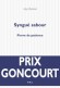  Syngué Sabour - Pierre de patience  - Prix Goncourt  - Dans la mythologie perse, il s'agit d'une pierre magique que l'on pose devant soi pour déverser sur elle ses malheurs - Atiq Rahimi -   Roman - Atiq Rahimi