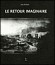Le Retour imaginaire - Atiq Rahimi