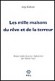 Les mille maisons du rêve et de la terreur - Atiq Rahimi