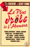 Le plus drôle de l'Humour - De Coluche à Jean Yanne -  Tous les feux de l'humour contemporain en un seul volume ! - Histoires drôles, humour - Collectif - Libristo