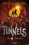 Tunnels T2 - Profondeurs - La découverte d’un complot des Styx qui pourrait avoir de terribles conséquences pour le monde d’en haut.- GORDON RODERICK WILLIAMS BRIAN  - Fantastique - Gordon Roderick, Williams Brian - Libristo